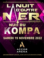 Réservez les meilleures places pour La Nuit D’outre-mer - Accor Arena - Du 18 novembre 2022 au 19 novembre 2022