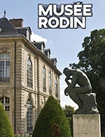 Réservez les meilleures places pour Musee Rodin - Musee Rodin - Du 28 février 2022 au 19 mai 2023