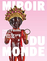 Réservez les meilleures places pour Miroir Du Monde - Entrée Simple - Musee Du Luxembourg - Du 13 septembre 2022 au 15 janvier 2023