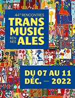 Réservez les meilleures places pour Trans Musicales - Pass Week-end - Parc Expo Rennes Aeroport - Du 08 décembre 2022 au 10 décembre 2022