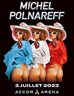 Book the best tickets for Michel Polnareff - Accor Arena - From 01 July 2023 to 03 July 2023